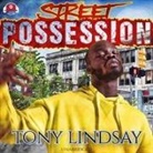 Tony Lindsay, Matthew J. Harris - Street Possession Lib/E (Audio book)