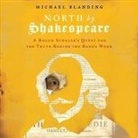 Michael Blanding, Will Collyer - North by Shakespeare Lib/E: A Rogue Scholar's Quest for the Truth Behind the Bard's Work (Hörbuch)
