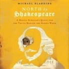 Michael Blanding, Will Collyer - North by Shakespeare Lib/E: A Rogue Scholar's Quest for the Truth Behind the Bard's Work (Audio book)