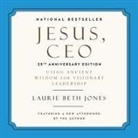 Laurie Beth Jones, Linda Henning - Jesus, CEO Lib/E: Using Ancient Wisdom for Visionary Leadership (Audio book)