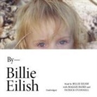 Billie Eilish, Maggie Baird, Billie Eilish - Billie Eilish: In Her Own Words Lib/E (Audio book)