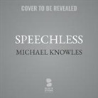 Michael Knowles - Speechless Lib/E: Controlling Words, Controlling Minds (Audio book)
