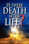 Mark H. Graeser, John A. Lynn, John W. Schoenheit - Is There Death After Life?