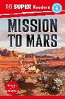 DK - DK Super Readers Level 4 Mission to Mars