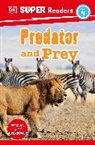 DK - DK Super Readers Level 4 Predator and Prey