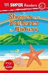 DK - DK Super Readers Pre-Level Shapes and Patterns in Nature