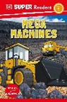 DK - DK Super Readers Level 1 Mega Machines