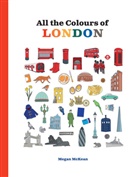 Megan McKean - All the Colours of London