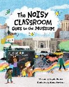 Angela Shant, Angela Shante, Angela Shanté, Alison Hawkins - The Noisy Classroom Goes to the Museum