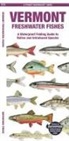 Waterford Press, Raymond Leung, Leung Raymond Leung Raymond - Vermont Freshwater Fishes