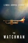 Linda Adwoa Aidoo - The Watchman
