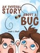 Joan J. Burt - An Unusual Story About a Bug