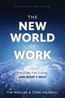 Tim Houlne, Terri Maxwell - The New World of Work Second Edition