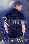 Valerie Willis - Rebirth