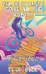 Elly Blue - The Bicyclist's Guide To The Galaxy