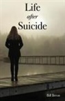 Bill Breon - Life After Suicide