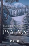 B - Encouragement from the Psalms