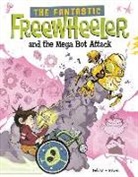 Molly Felder, Scott Brown, Rory Walker - The Fantastic Freewheeler and the Mega Bot Attack