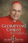 Michael R Heinlein, Michael R. Heinlein - Glorifying Christ