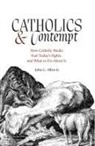 John L. Allen, John Allen Jr - Catholics and Contempt
