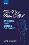 David G. Barker - This Poor Man Called