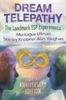 Stanley Krippner, Montague Ullman, Alan Vaughan - Dream Telepathy