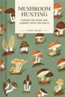 Emily Han, Gregory Han, Han Emily - Pocket Nature Series: Mushroom Hunting