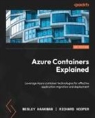 Wesley Haakman, Richard Hooper - Azure Containers Explained