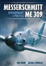 Calum E Douglas, Calum E. Douglas, Dan Sharp - Messerschmitt Me 309 Development & Politics