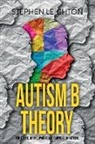 Stephen Leighton - Autism B Theory