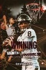 David Carr - Winning Through Mental Toughness