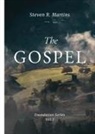 Steven R. Martins - The Gospel