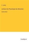 C Ludwig, C. Ludwig - Lehrbuch der Physiologie des Menschen