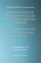 Friedrich-Wilhelm von Herrmann, Mark Michalski - Hermeneutische Phänomenologie der Zeitlichkeit des Daseins
