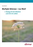 Martini Farouk - Multiple Sklerose - nur Mut!