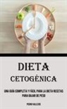 Pedro Vallejos - Dieta Cetogénica