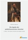 Wilhelm Bacher - Die Agada der palästinensischen Amoräer