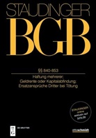 Croon-Gestefeld, Johanna Croon-Gestefeld, Sigrid Lorz, Anne Röthel, Klaus Vieweg - J. von Staudingers Kommentar zum Bürgerlichen Gesetzbuch mit Einführungsgesetz und Nebengesetzen. Recht der Schuldverhältnisse - Buch 2: §§ 840-853