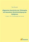 Paul Deussen - Allgemeine Geschichte der Philosophie mit besonderer Berücksichtigung der Religionen