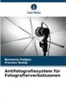 Baswaraj Gadgay, Praveen Reddy - Antifotografiesystem für Fotografierverbotszonen