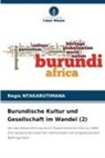 Régis Ntakarutimana - Burundische Kultur und Gesellschaft im Wandel (2)
