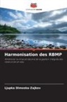 Ljupka Dimoska-Zajkov - Harmonisation des RBMP