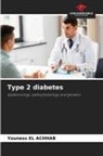 Youness EL ACHHAB - Type 2 diabetes