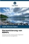 Ljupka Dimoska-Zajkov - Harmonisierung von RBMPs