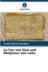 Arman Karimi Goudarzi - Le Fou von Elsa und Medjnoun von Leïla