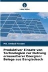 Md Amdad Hossan, Md. Amdad Hossan - Produktiver Einsatz von Technologien zur Nutzung erneuerbarer Energien: Belege aus Bangladesch