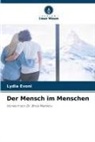Lydia Evoni - Der Mensch im Menschen