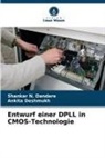 Shankar N Dandare, Shankar N. Dandare, Ankita Deshmukh - Entwurf einer DPLL in CMOS-Technologie