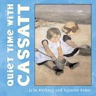 Suzanne Bober, Julie Merberg - Quiet Time with Cassatt