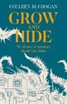 Colleen M. Grogan, Colleen M. (Deborah R. And Edgar D. Jannot Grogan, Grogan Colleen M. - Grow and Hide